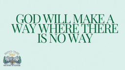 Lesson Slides - 07 God will make A.png