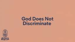 Series Slides - 7 God Does Not Discriminate.png