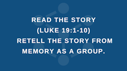 Week 2 Slides - Read Luke 19 1 10.png