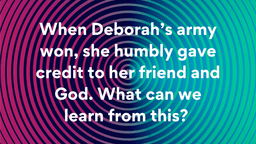 Lesson Slides - 13 When Deborah’s army won,.png