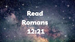 Slides - Romans 12_21.png