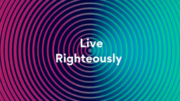 Lesson Slides - 13 Live Righteously.png