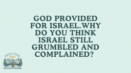  Lesson Slides - 10 God provided for isreal.png