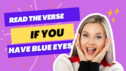 You Read the Verse - 20 Blue eyes.png