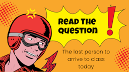 Next Question Slides - 03 The Last person to arrive today.png