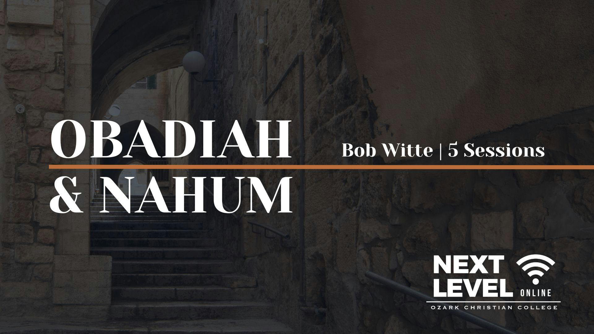 Obadiah & Nahum