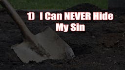 Illustrated Message: 01 I Can NEVER Hide My Sin