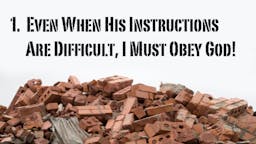 Illustrated Message: 01 Even When His Instructions Are Difficult, 