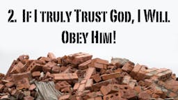 Illustrated Message: 02 If I Truly Trust God, I Will Obey Him 