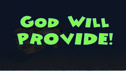 Illustrated Message: God Will Provide!