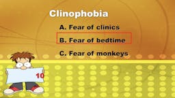Game: Name That Phobia - 10 Answer