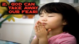 Illustrated Message - God Can Take Away Our Fear