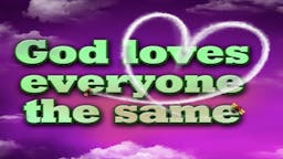 Illustrated Message - God Loves Everyone
