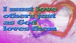 Illustrated Message - Must Love Others