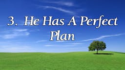 Illustrated Message: He Has A Perfect Plan