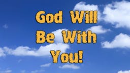 Illustrated Message: God Will Be With You 