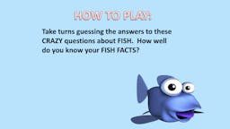 Game: Fish Facts - Game Instructions