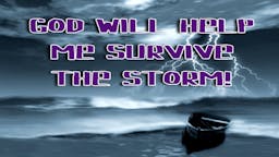 Illustrated Message - God Will Help Me Survive The Storm