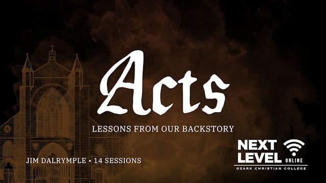 Acts: Lessons from Our Backstory