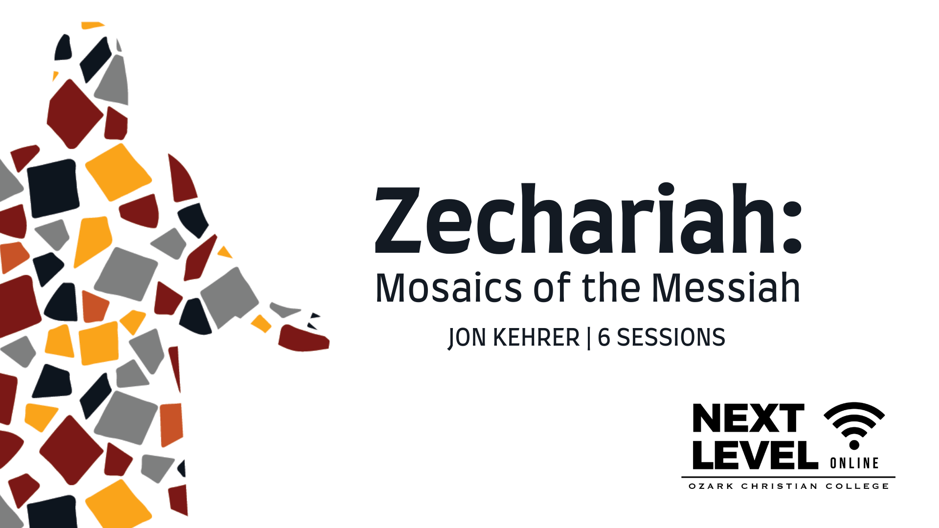 Zechariah: Mosaics of the Messiah
