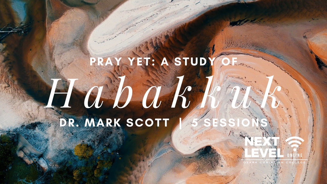 Pray Yet: A Study of Habakkuk